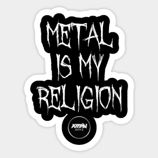 Metal Is My Religion - LARGE VERTICAL - WHITE Sticker